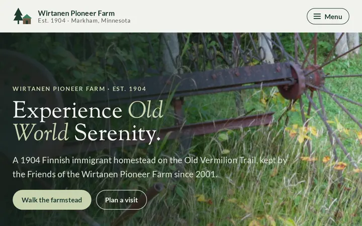 The Wirtanen Pioneer Farm home page: “Experience Old World Serenity.”